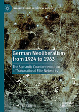 eBook (pdf) German Neoliberalism from 1924 to 1963 de Arne I. A. Käthner