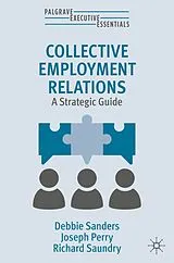 Kartonierter Einband Collective Employment Relations von Debbie Sanders, Joseph Perry, Richard Saundry