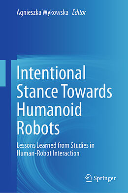 Livre Relié Intentional Stance Towards Humanoid Robots de 