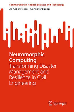 E-Book (pdf) Neuromorphic Computing von Ali Akbar Firoozi, Ali Asghar Firoozi