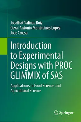 E-Book (pdf) Introduction to Experimental Designs with PROC GLIMMIX of SAS von Josafhat Salinas Ruíz, Osval Antonio Montesinos López, Jose Crossa