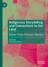 eBook (pdf) Indigenous Storytelling and Connections to the Land de 