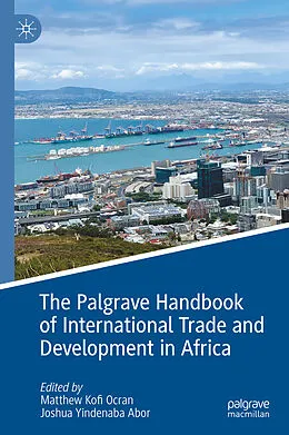 E-Book (pdf) The Palgrave Handbook of International Trade and Development in Africa von 