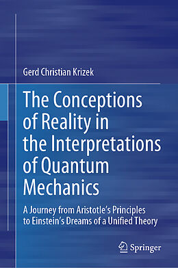 eBook (pdf) The Conceptions of Reality in the Interpretations of Quantum Mechanics de Gerd Christian Krizek