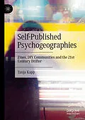 E-Book (pdf) Self-Published Psychogeographies von Tanja Kapp