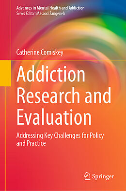 Fester Einband Addiction Research and Evaluation von Catherine Comiskey