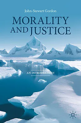 E-Book (pdf) Morality and Justice von John-Stewart Gordon
