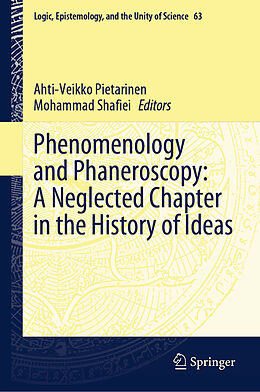 Livre Relié Phenomenology and Phaneroscopy: A Neglected Chapter in the History of Ideas de 