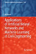 E-Book (pdf) Applications of Artificial Neural Networks and Machine Learning in Civil Engineering von Ali Kaveh