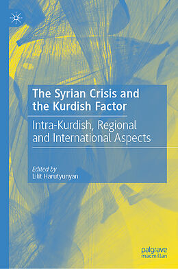 Livre Relié The Syrian Crisis and the Kurdish Factor de 