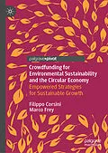 E-Book (pdf) Crowdfunding for Environmental Sustainability and the Circular Economy von Filippo Corsini, Marco Frey