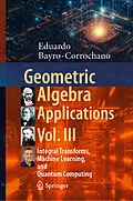 E-Book (pdf) Geometric Algebra Applications Vol. III von Eduardo Bayro-Corrochano
