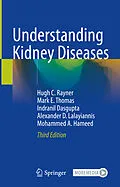 E-Book (pdf) Understanding Kidney Diseases von Hugh C. Rayner, Mark E. Thomas, Indranil Dasgupta