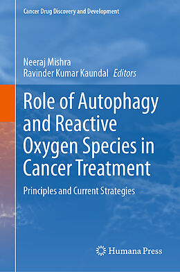 Livre Relié Role of Autophagy and Reactive Oxygen Species in Cancer Treatment de 