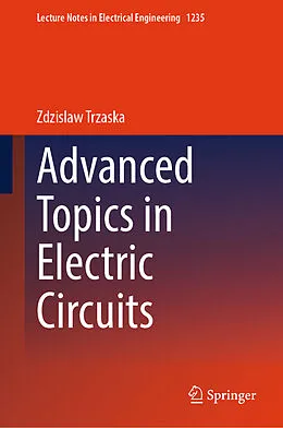 E-Book (pdf) Advanced Topics in Electric Circuits von Zdzislaw Trzaska