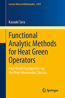 Couverture cartonnée Functional Analytic Methods for Heat Green Operators de Kazuaki Taira