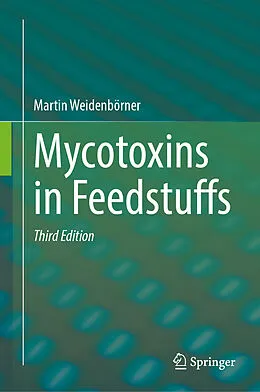 E-Book (pdf) Mycotoxins in Feedstuffs von Martin Weidenbörner