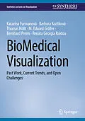 E-Book (pdf) BioMedical Visualization von Katarína Furmanová, Barbora Kozlíková, Thomas Höllt