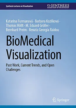 E-Book (pdf) BioMedical Visualization von Katarína Furmanová, Barbora Kozlíková, Thomas Höllt