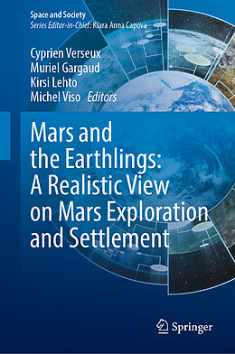 Livre Relié Mars and the Earthlings: A Realistic View on Mars Exploration and Settlement de 