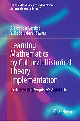 Fester Einband Learning Mathematics by Cultural-Historical Theory Implementation von 