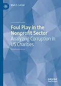 E-Book (pdf) Foul Play in the Nonprofit Sector von Mark S. LeClair