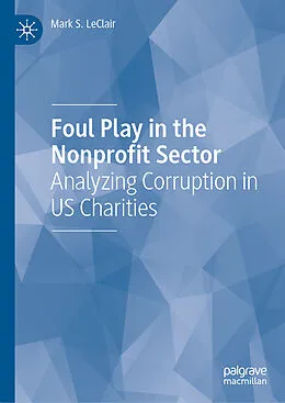 E-Book (pdf) Foul Play in the Nonprofit Sector von Mark S. LeClair