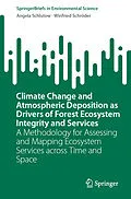 E-Book (pdf) Climate Change and Atmospheric Deposition as Drivers of Forest Ecosystem Integrity and Services von Angela Schlutow, Winfried Schröder
