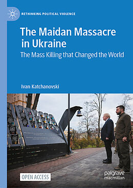 Livre Relié The Maidan Massacre in Ukraine de Ivan Katchanovski