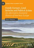 E-Book (pdf) Family Farmers, Land Reforms and Political Action von James Simpson