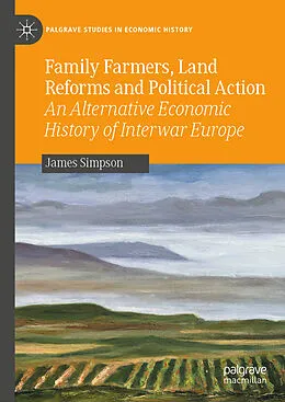 E-Book (pdf) Family Farmers, Land Reforms and Political Action von James Simpson