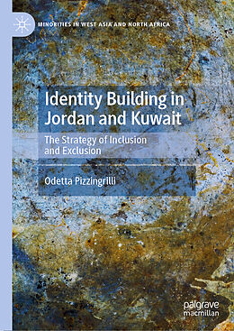 Livre Relié Identity Building in Jordan and Kuwait de Odetta Pizzingrilli