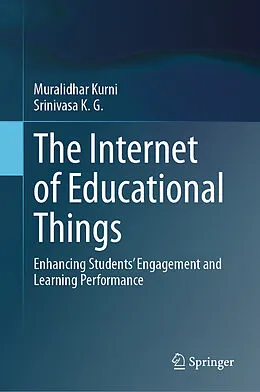 E-Book (pdf) The Internet of Educational Things von Muralidhar Kurni, K. G. Srinivasa