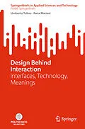 E-Book (pdf) Design Behind Interaction von Umberto Tolino, Ilaria Mariani