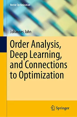 E-Book (pdf) Order Analysis, Deep Learning, and Connections to Optimization von Johannes Jahn