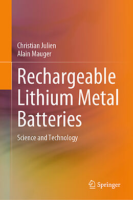 Livre Relié Rechargeable Lithium Metal Batteries de Christian Julien, Alain Mauger