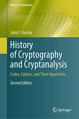 E-Book (pdf) History of Cryptography and Cryptanalysis von John F. Dooley