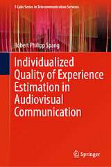 eBook (pdf) Individualized Quality of Experience Estimation in Audiovisual Communication de Robert Philipp Spang