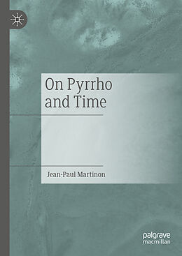 Livre Relié On Pyrrho and Time de Jean-Paul Martinon