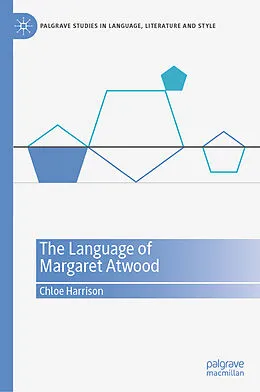 E-Book (pdf) The Language of Margaret Atwood von Chloe Harrison