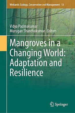 Livre Relié Mangroves in a Changing World: Adaptation and Resilience de 