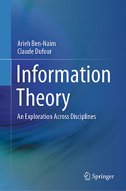 Livre Relié Information Theory de Arieh Ben-Naim, Claude Dufour