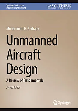 E-Book (pdf) Unmanned Aircraft Design von Mohammad H. Sadraey