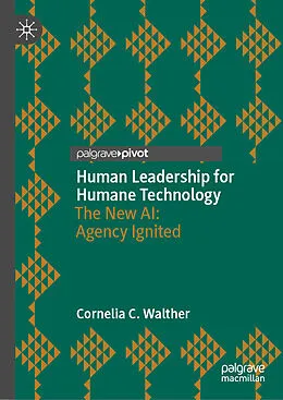 E-Book (pdf) Human Leadership for Humane Technology von Cornelia C. Walther