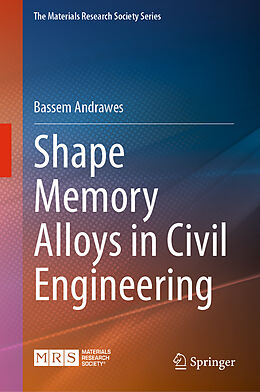 Livre Relié Shape Memory Alloys in Civil Engineering de Bassem Andrawes