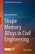 E-Book (pdf) Shape Memory Alloys in Civil Engineering von Bassem Andrawes