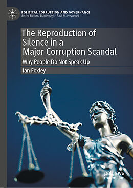 Livre Relié The Reproduction of Silence in a Major Corruption Scandal de Ian Foxley