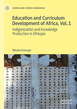 Fester Einband Education and Curriculum Development of Africa Vol. 1 von Woube Kassaye