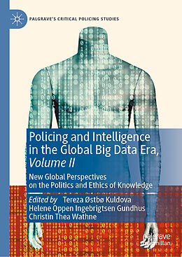 Livre Relié Policing and Intelligence in the Global Big Data Era, Volume II de 