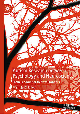 Livre Relié Autism Research between Psychology and Neuroscience de Michele Di Salvo